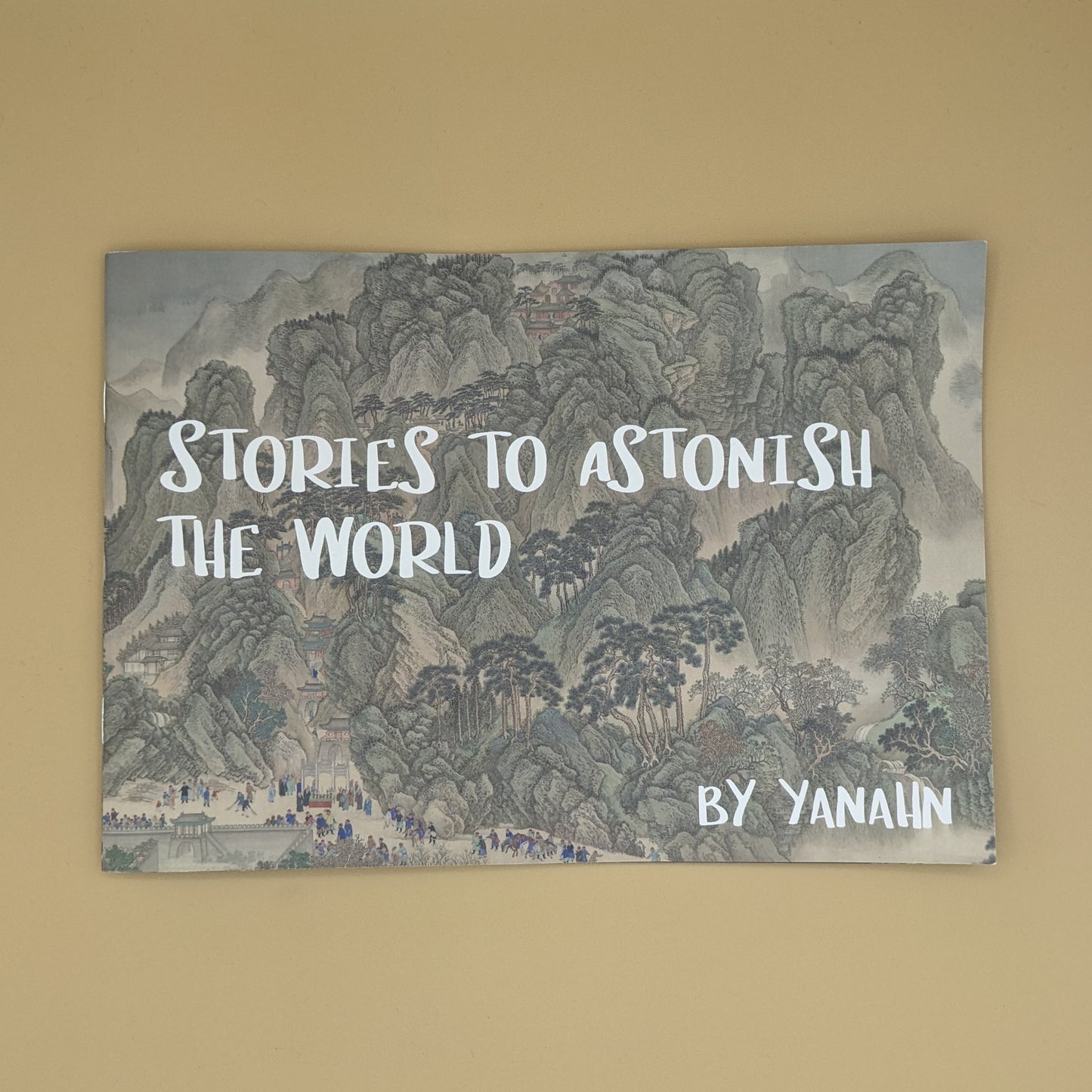 Stories To Astonish The World