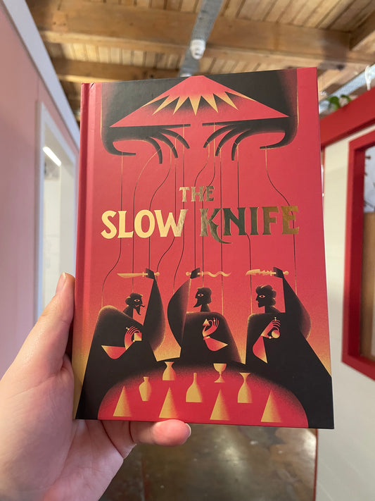 The Slow Knife