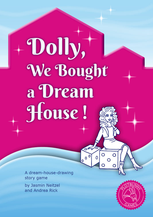 Dolly, We Bought a Dreamhouse